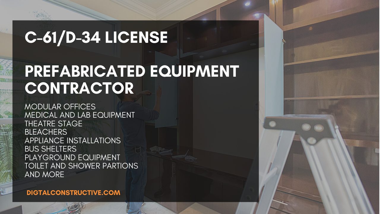 pre fabricated equipment contractor license D34 license California