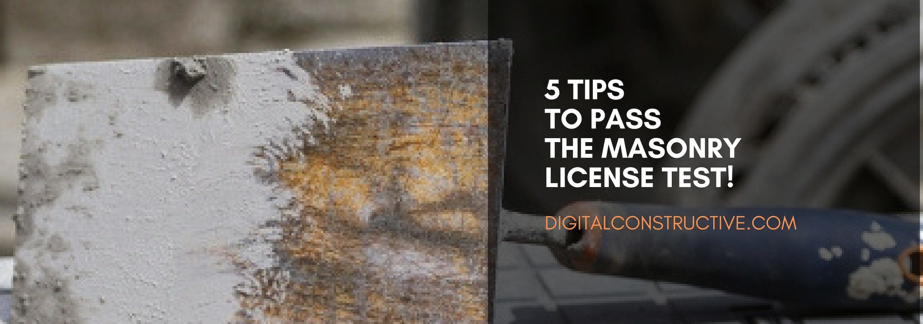 Pass Your Masonry License Test With These 5 Tips! Digital Constructive