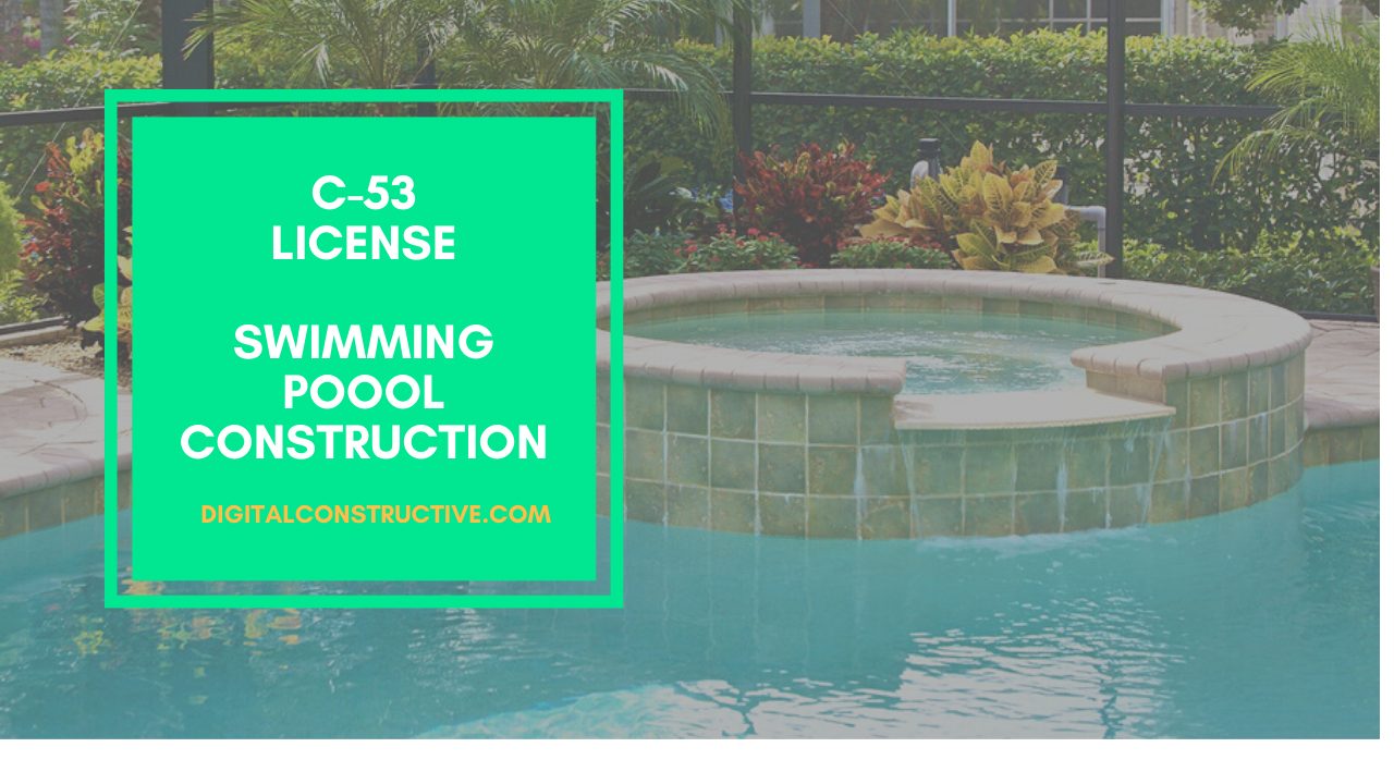 C 53 License Swimming Pool Contractors Digital Constructive