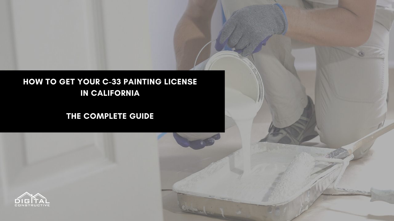 how to get your C-33 painting contractor license in California