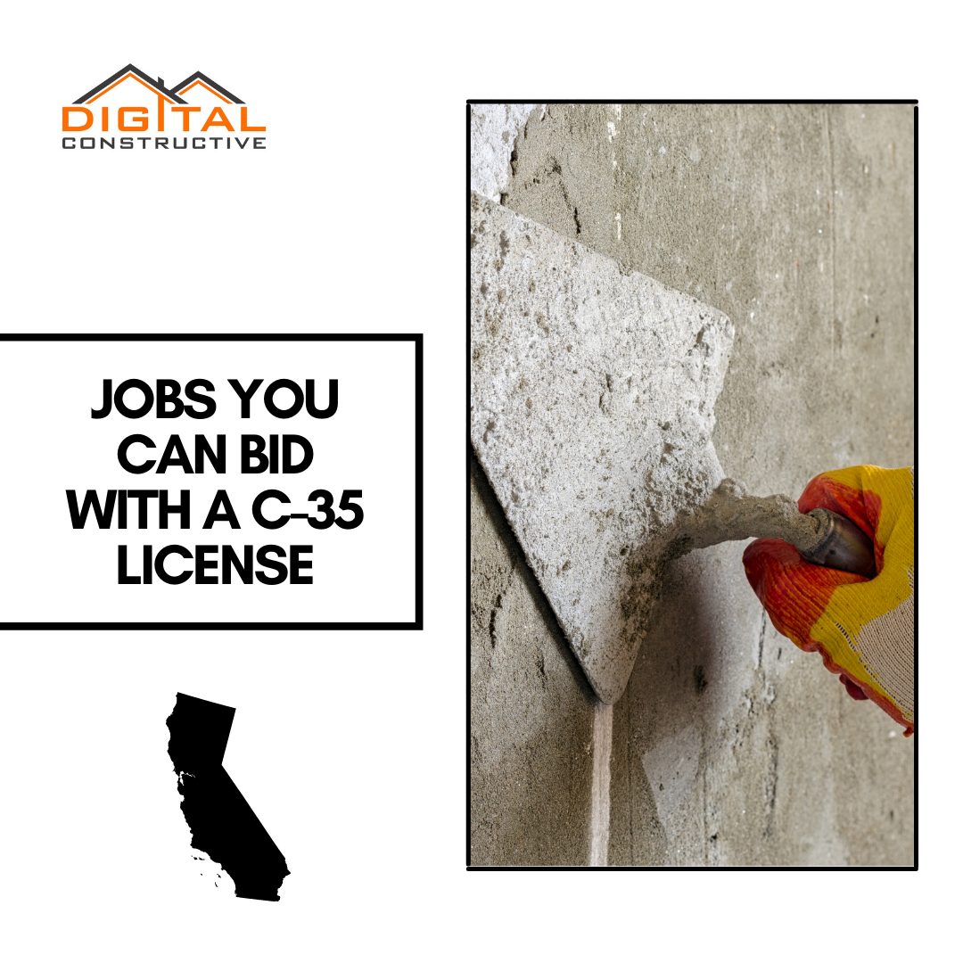 jobs you can bid with a C-35 plastering license in California