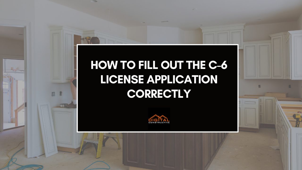 tutorial on how to fill out your c-6 contractor license application