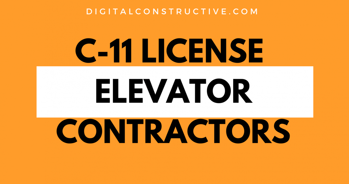 Elevator Contractors looking to charge over $500 in the state of California must have a C-11 License