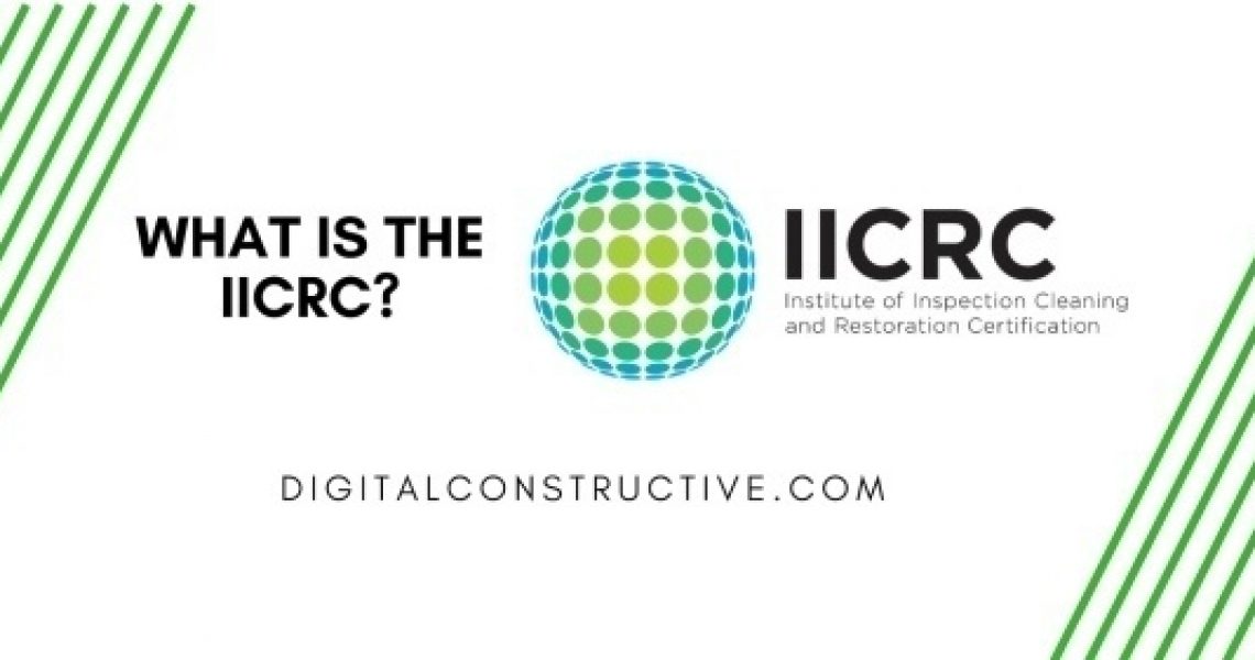 featured image for a blog post about the IICRC: Institute of Inspection, cleaning and restoration certification