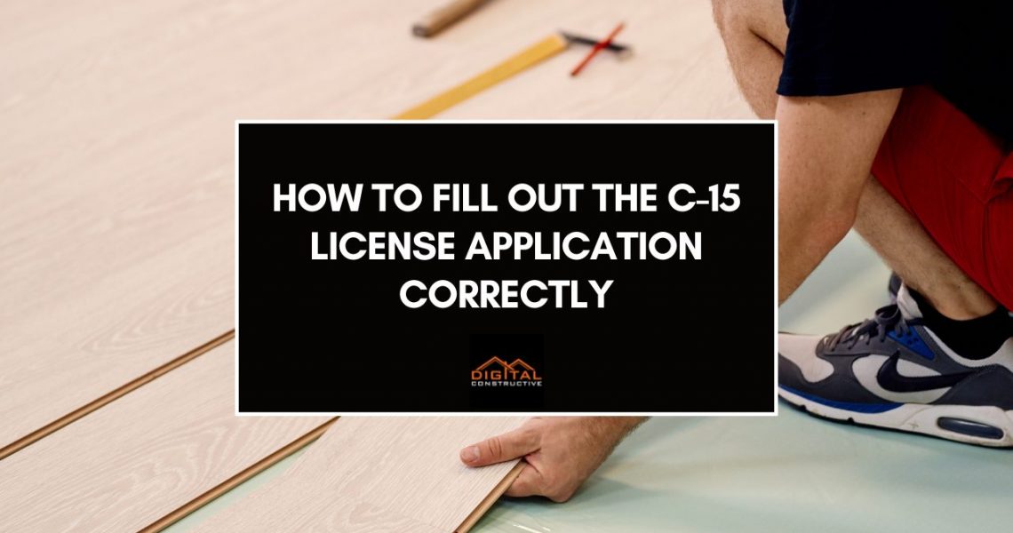 a tutorial for flooring contractors in the state of California on how to fill out the C-15 license application