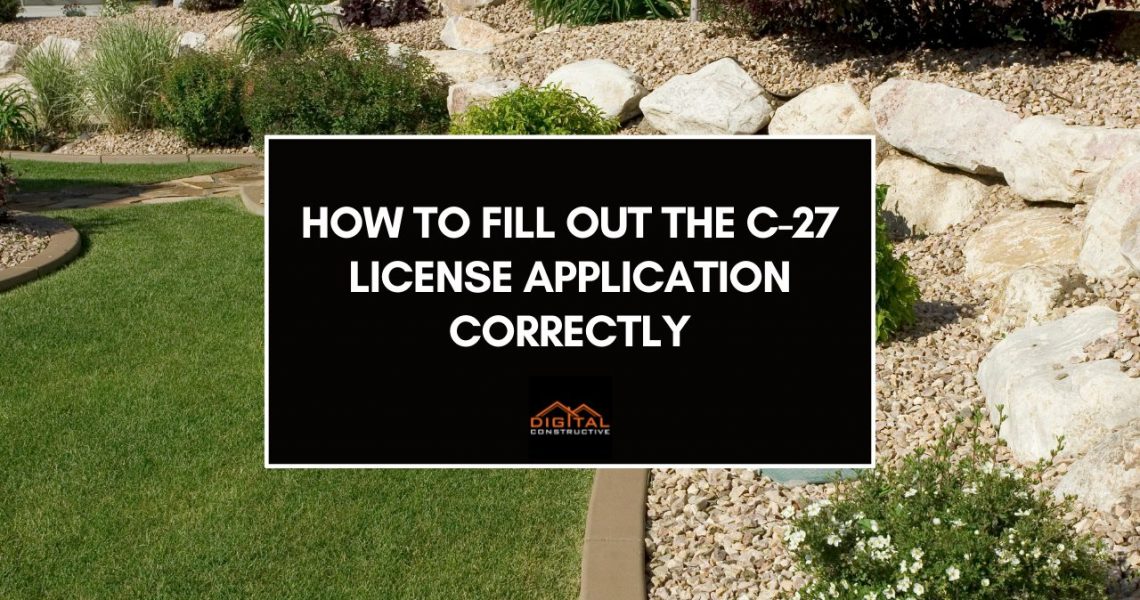 how to fill out your C-27 license application correctly