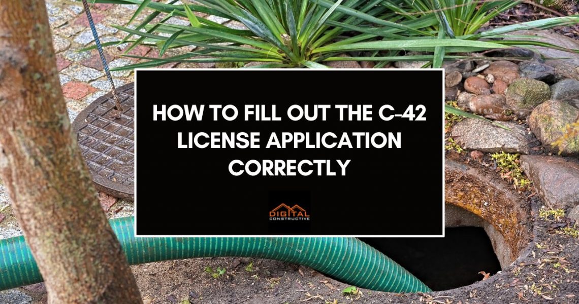 how to fill out the C-42 license application for sanitation systems contractors in California