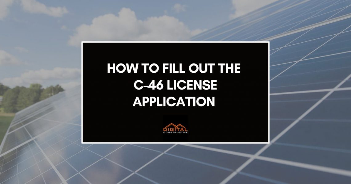 how to fill out your C-46 solar installation license application correctly
